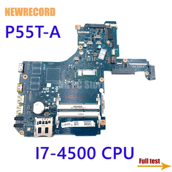 NEWRECORD Toshiba Satellite P55t-Klēpjdatoru Motherboard W/ Intel I7-4500 CPU H000065420 galvenās valdes pilns tests