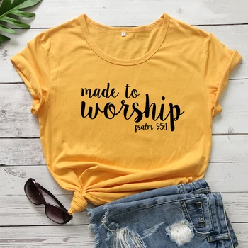 Izgatavots, Lai Pielūgtu Psalmi 95:1 T-krekls Sievietēm Reliģiskās Kristiešu Jēzus Apģērbu Tshirt Ikdienas Bībeles Verse Grafiskais Ticību t-veida Topi