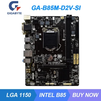 Sākotnējā Izmanto Par Mātesplati GIGABYTE GA-B85M-D2V-SI Darbvirsmas B85 Socket LGA 1150 i3 i5 i7 PROCESORU, DDR3 PCI-E3.0 USB3.0 GAB Mainboard