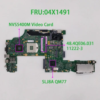 FRU:04X1491 48.4QE06.031 11222-3 w 5400M/1GB Lenovo ThinkPad T530 T530i NoteBook PC Klēpjdatoru, Pamatplate (Mainboard)