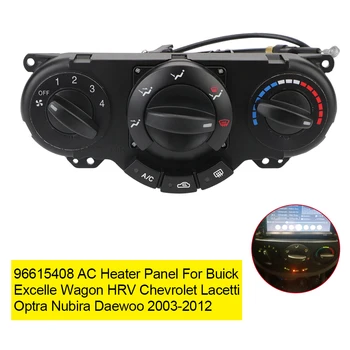 Par Buick Excelle Vagonu HRV Chevrolet Lacetti Optra Daewoo Nubira 96615408 AC Sildītājs Panelis Klimata Kontroles Slēdzis